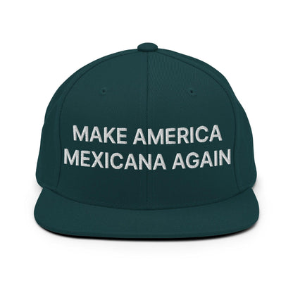 Dark green make America Mexicana flat brim hat with Claudia Sheinbaum embroidered design
