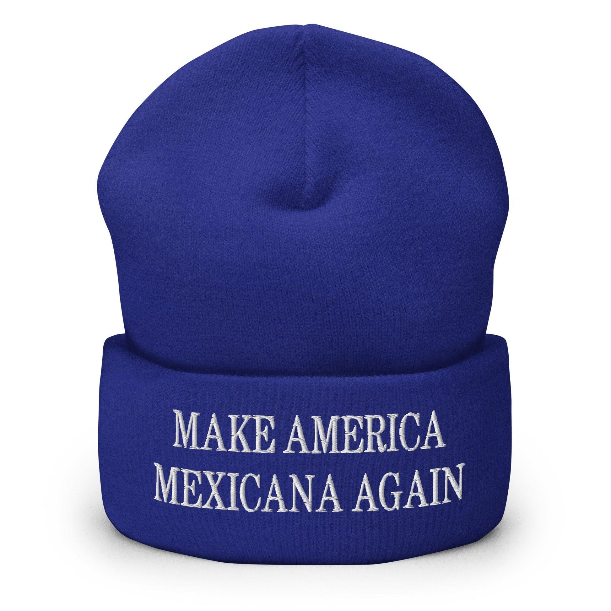 Blue beanie with text from Make America Mexicana Again Claudia Sheinbaum embroidered knit cuffed beanie