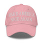 Make America Nice Again Embroidered Dad Hat - Pink
