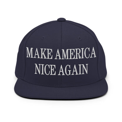 Make America Nice Again Embroidered Flat Bill Brim Snapback Hat - Navy