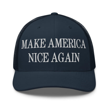 Make America Nice Again Embroidered Mesh Trucker Hat - Navy