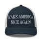 Make America Nice Again Embroidered Mesh Trucker Hat - Navy/ White