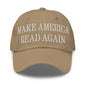 Make America Read Again Embroidered Dad Hat - Khaki