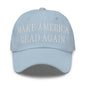Make America Read Again Embroidered Dad Hat - Light Blue
