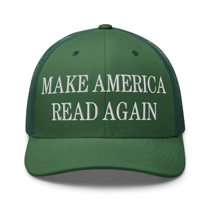 Make America Read Again Embroidered Mesh Trucker Hat - Evergreen