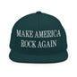 Make America Rock Again Embroidered Flat Bill Brim Snapback Hat - Spruce