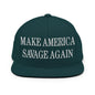 Make America Savage Again Embroidered Flat Bill Brim Snapback Hat - Spruce