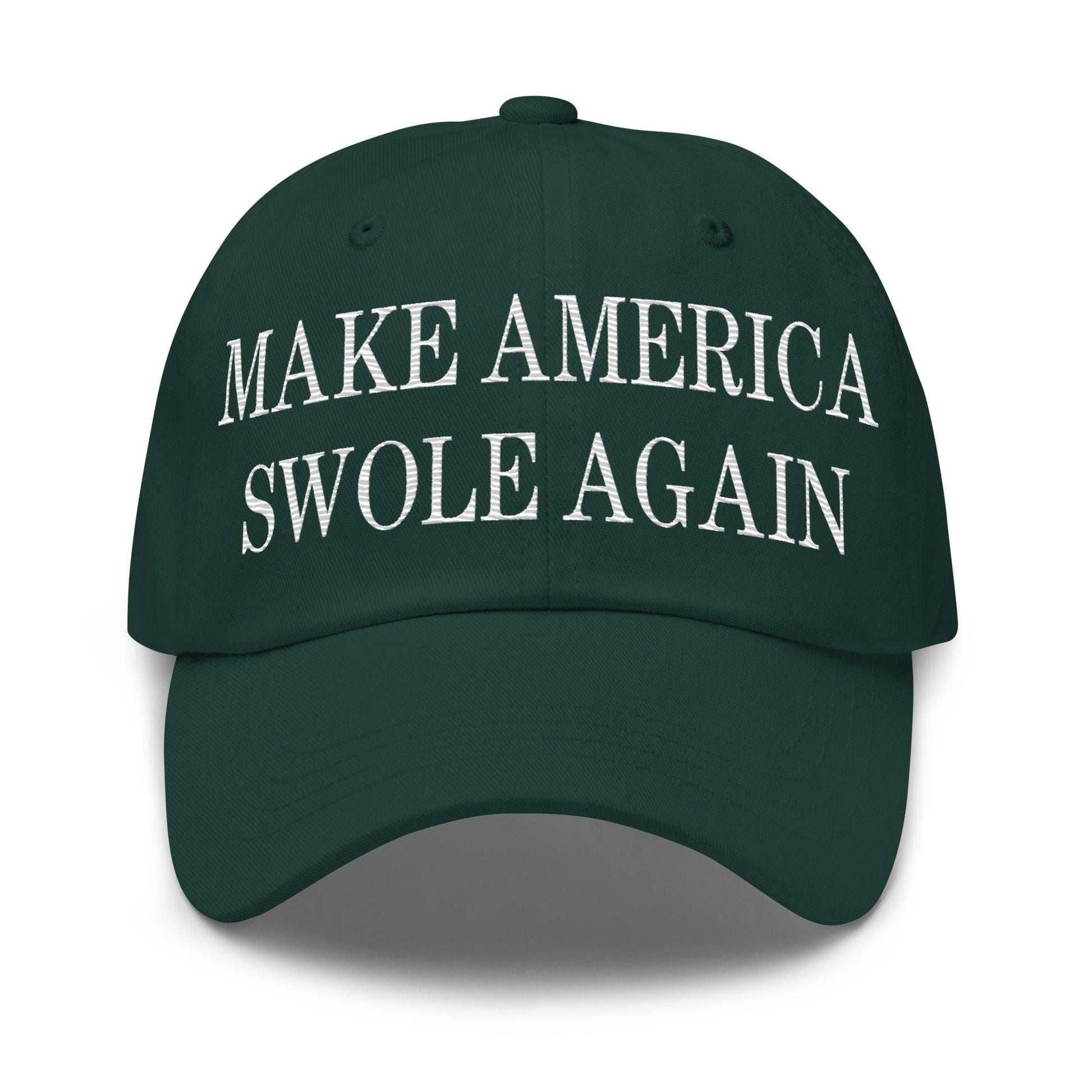 Make America Swole Again Embroidered Dad Hat - Spruce