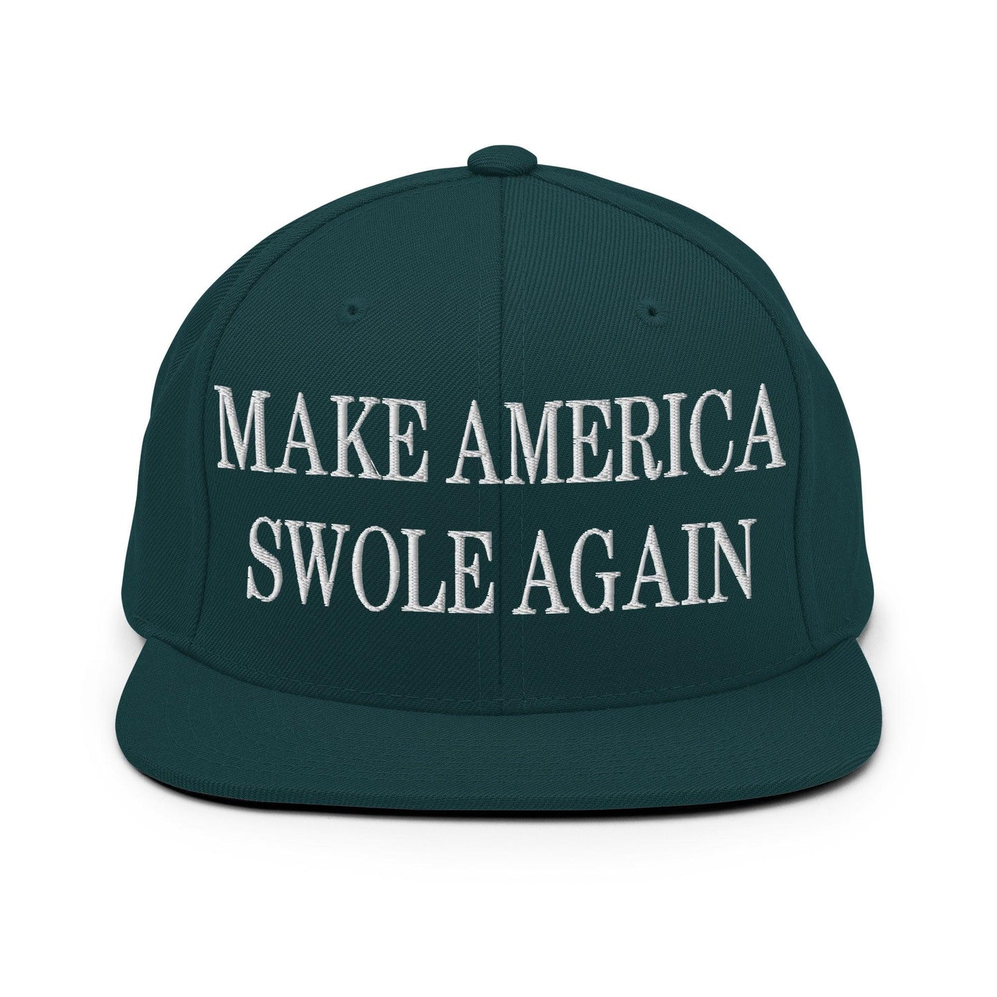 Make America Swole Again Embroidered Flat Bill Brim Snapback Hat - Spruce