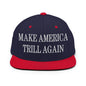 Make America Trill Again Embroidered Flat Bill Brim Snapback Hat - Navy/ Red