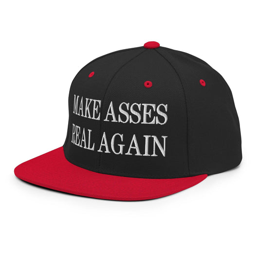 Make Asses Real Again Embroidered Flat Bill Brim Snapback Hat