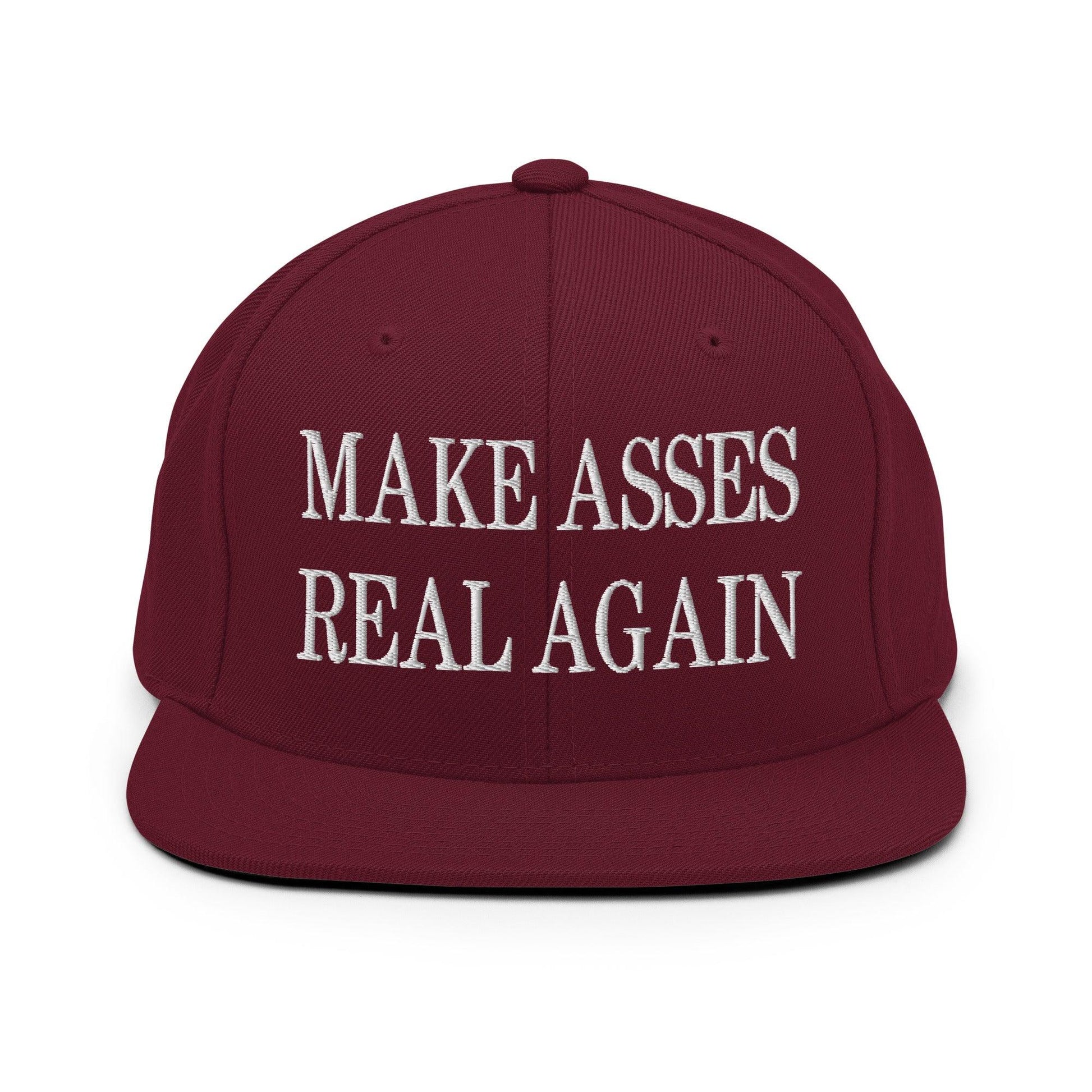 Make Asses Real Again Embroidered Flat Bill Brim Snapback Hat - Maroon