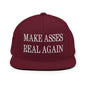 Make Asses Real Again Embroidered Flat Bill Brim Snapback Hat - Maroon