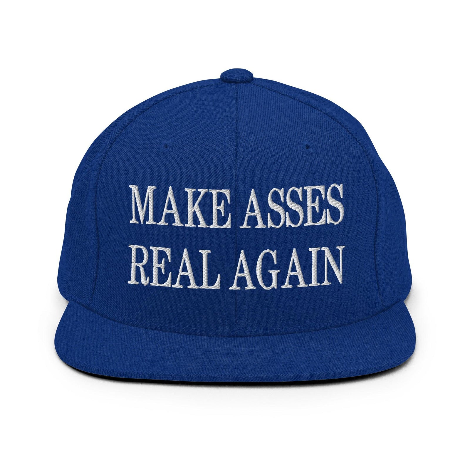 Make Asses Real Again Embroidered Flat Bill Brim Snapback Hat - Royal Blue