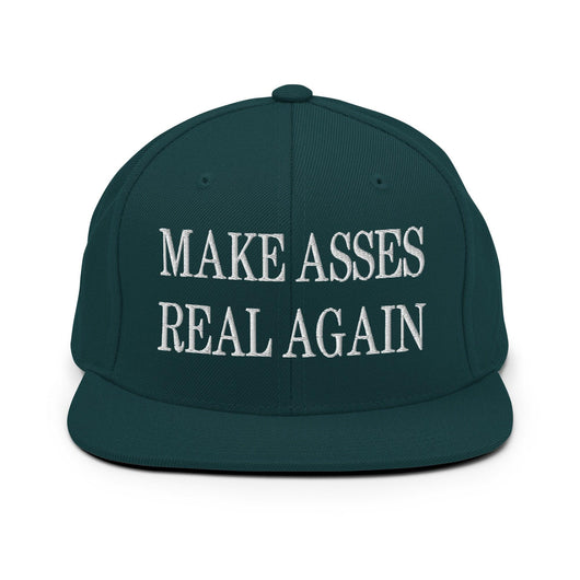 Make Asses Real Again Embroidered Flat Bill Brim Snapback Hat - Spruce