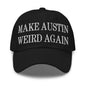 Make Austin Weird Again Embroidered Dad Hat - Black