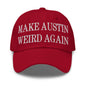 Make Austin Weird Again Embroidered Dad Hat - Cranberry