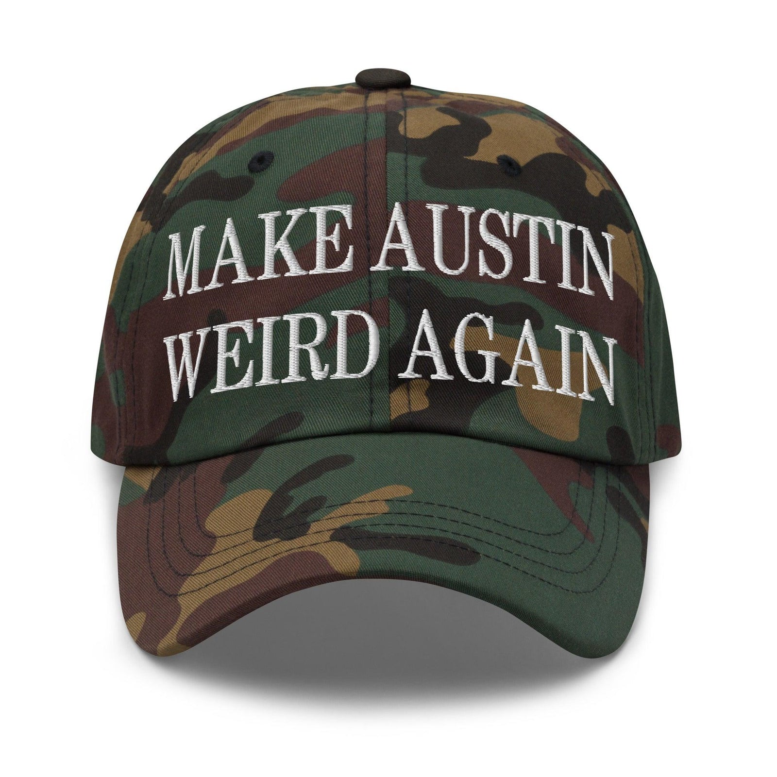 Make Austin Weird Again Embroidered Dad Hat - Green Camo
