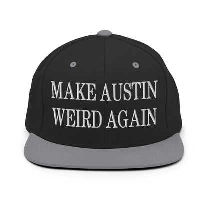 Make Austin Weird Again Embroidered Flat Bill Brim Snapback Hat - Black/ Silver