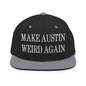 Make Austin Weird Again Embroidered Flat Bill Brim Snapback Hat - Black/ Silver