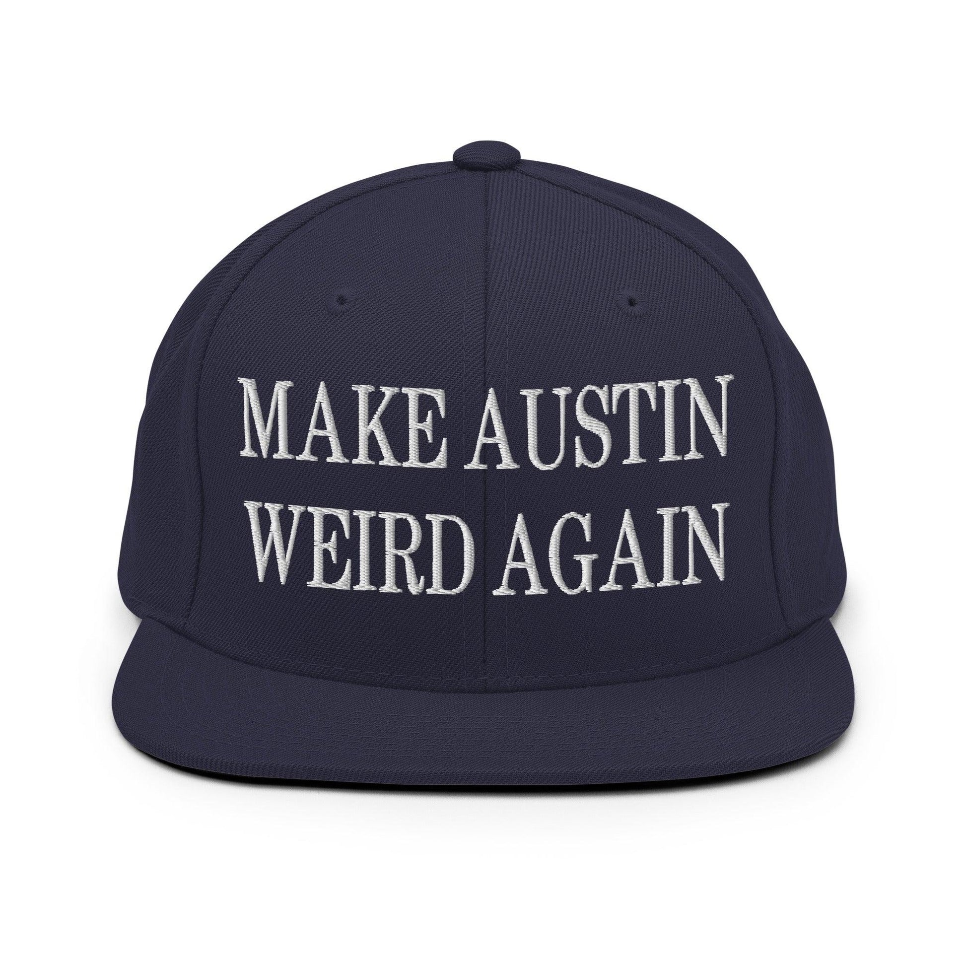 Make Austin Weird Again Embroidered Flat Bill Brim Snapback Hat - Navy
