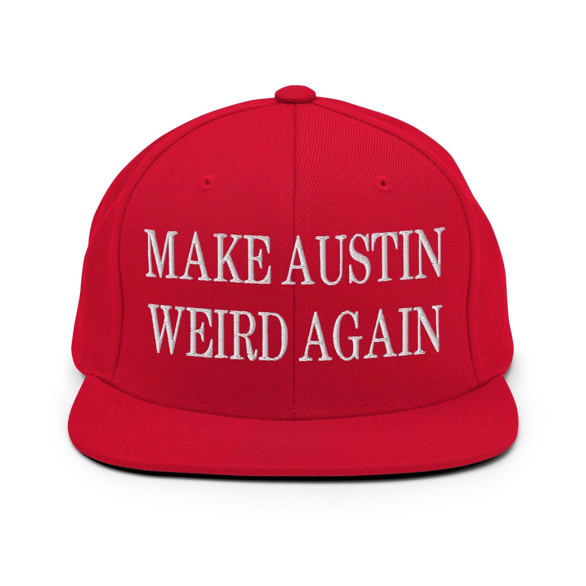 Make Austin Weird Again Embroidered Flat Bill Brim Snapback Hat - Red