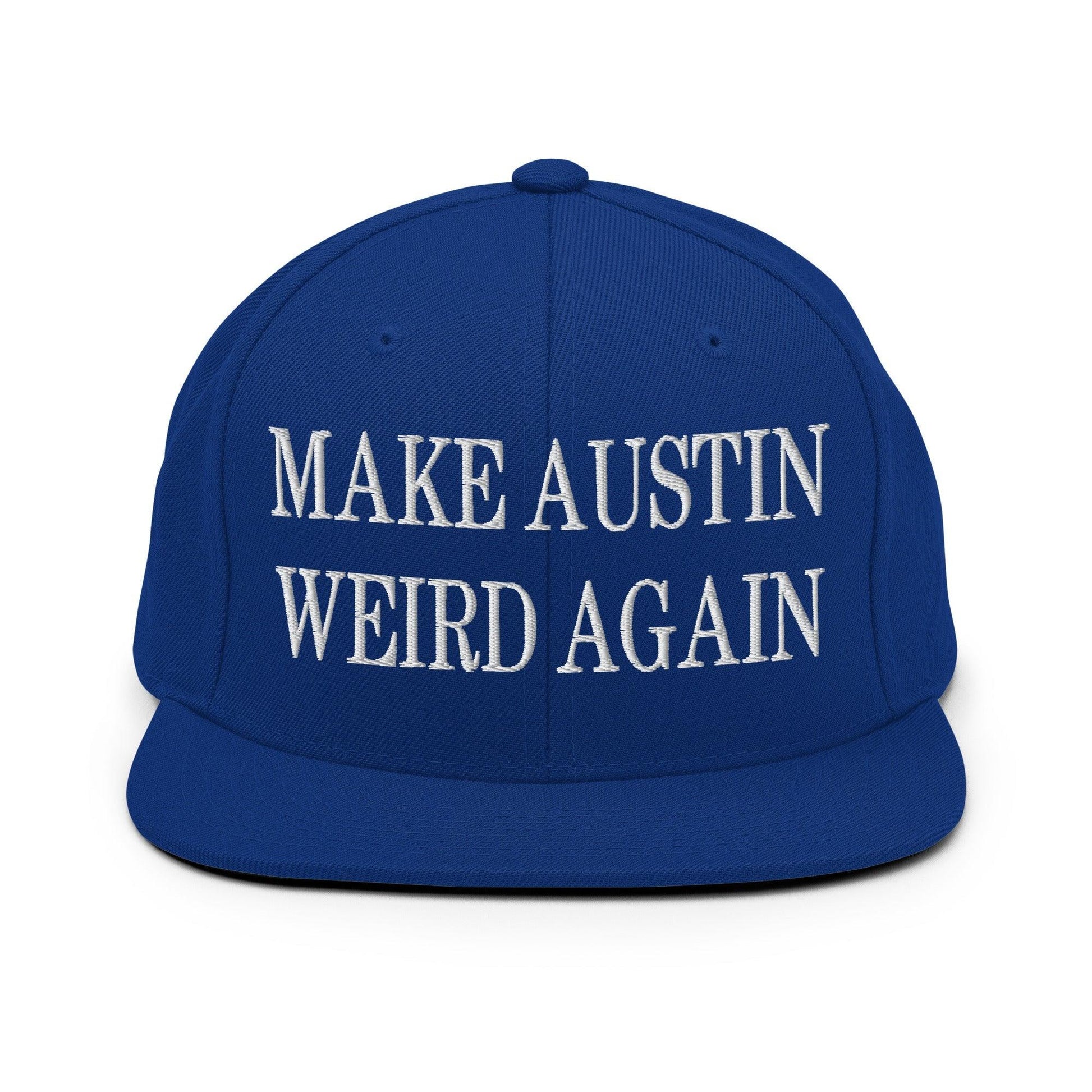 Make Austin Weird Again Embroidered Flat Bill Brim Snapback Hat - Royal Blue