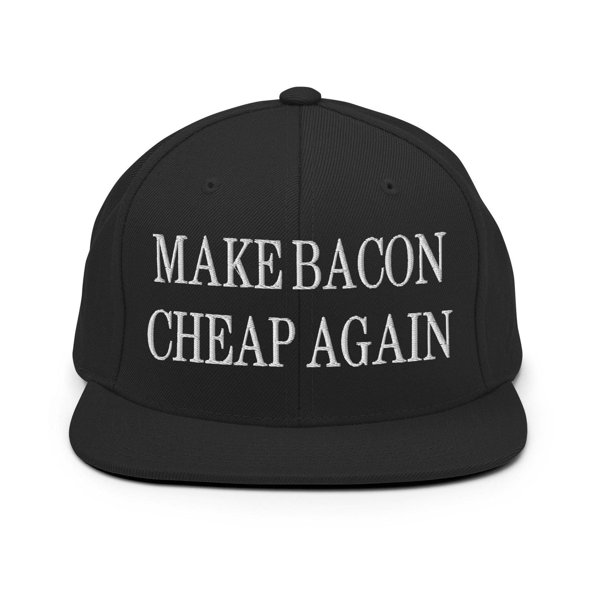 Make Bacon It Again Embroidered Flat Bill Brim Snapback Hat - Black