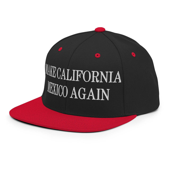Make California Mexico Again Embroidered Flat Bill Brim Snapback Hat
