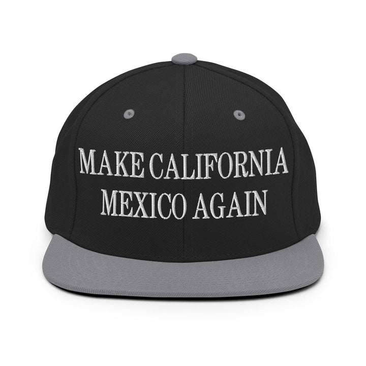 Make California Mexico Again Embroidered Flat Bill Brim Snapback Hat - Black/ Silver