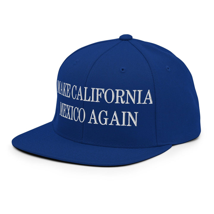 Make California Mexico Again Embroidered Flat Bill Brim Snapback Hat