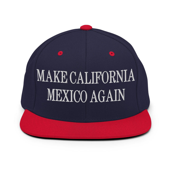 Make California Mexico Again Embroidered Flat Bill Brim Snapback Hat - Navy/ Red