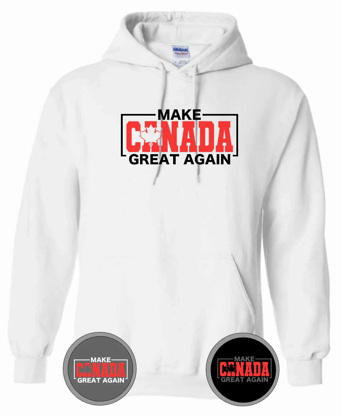 Make Canada Great Again Hooded Sweatshirt - Hoodie