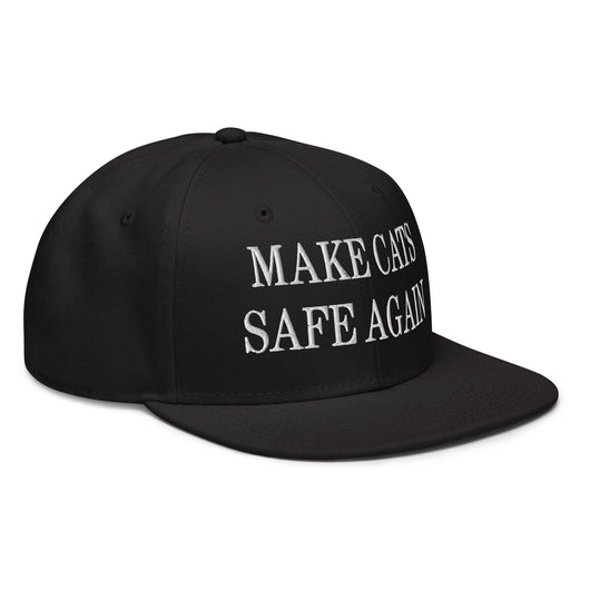 Make Cats Safe Again Embroidered Flat Brim Bill Snapback Hat