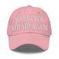 Make CEOs Afraid Again Embroidered Dad Hat - Pink