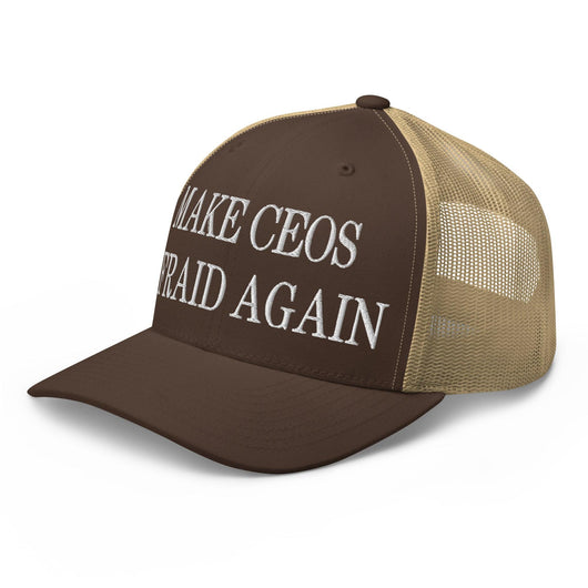Make CEOs Afraid Again Embroidered Mesh Trucker Hat