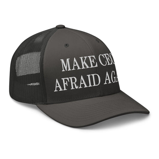 Make CEOs Afraid Again Embroidered Mesh Trucker Hat