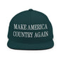 Make Us Country Again Embroidered Flat Bill Brim Snapback Hat - Spruce