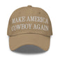 Make Us Cowboy Again Embroidered Dad Hat - Khaki
