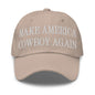 Make Us Cowboy Again Embroidered Dad Hat - Stone