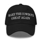 Make The Cowboys Great Again Embroidered Dad Hat - Black