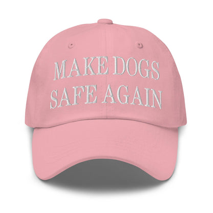 Make Dogs Safe Again Embroidered Dad Hat - Pink