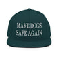 Make Dogs Safe Again Embroidered Flat Bill Brim Snapback Hat - Spruce