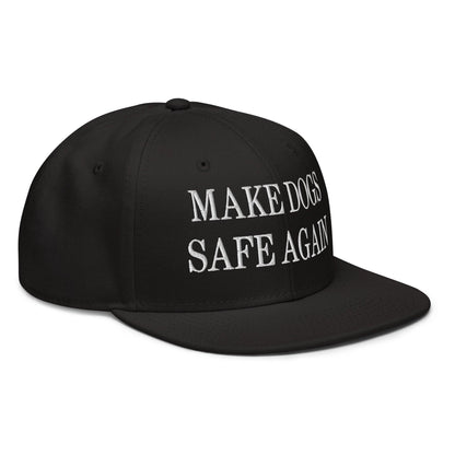Make Dogs Safe Again Embroidered Flat Brim Bill Snapback Hat
