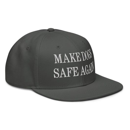 Make Dogs Safe Again Embroidered Flat Brim Bill Snapback Hat