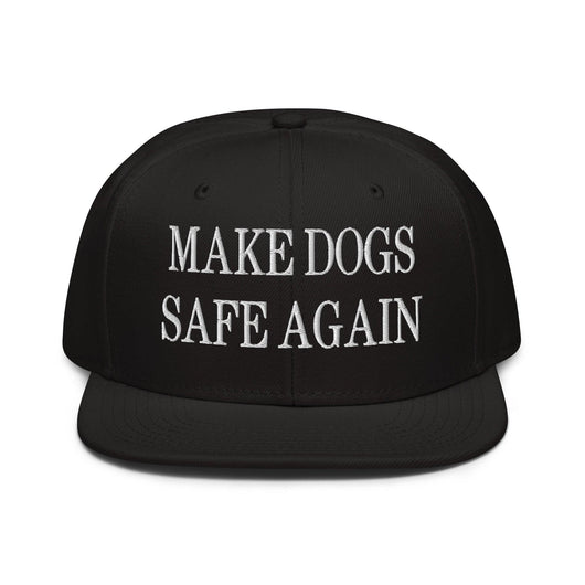 Make Dogs Safe Again Embroidered Flat Brim Bill Snapback Hat - Black