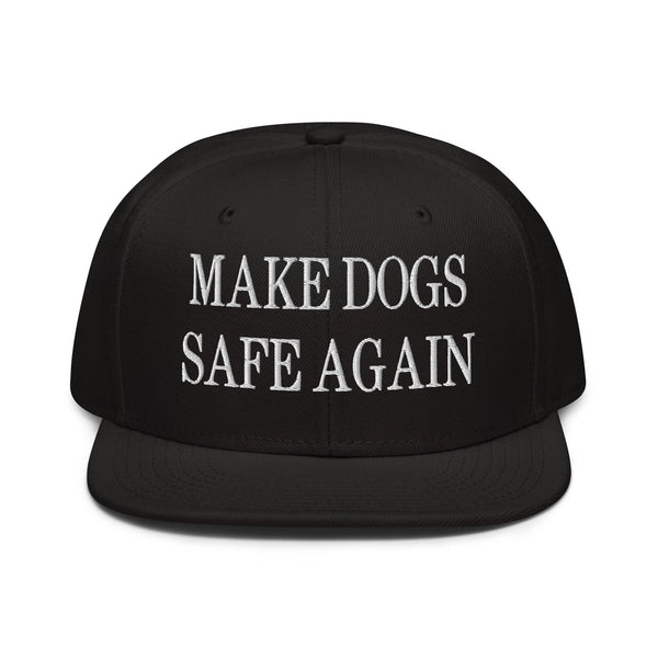 Make Dogs Safe Again Embroidered Flat Brim Bill Snapback Hat - Black