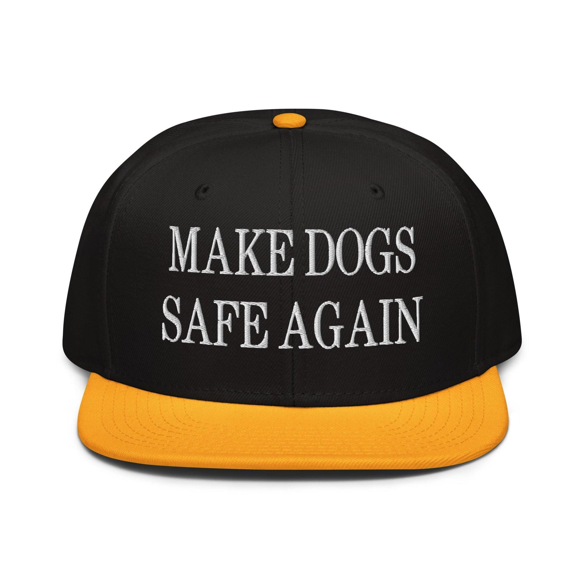 Make Dogs Safe Again Embroidered Flat Brim Bill Snapback Hat - Gold / Black