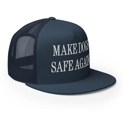 Make Dogs Safe Again Embroidered Mesh Flat Bill Brim Trucker Hat