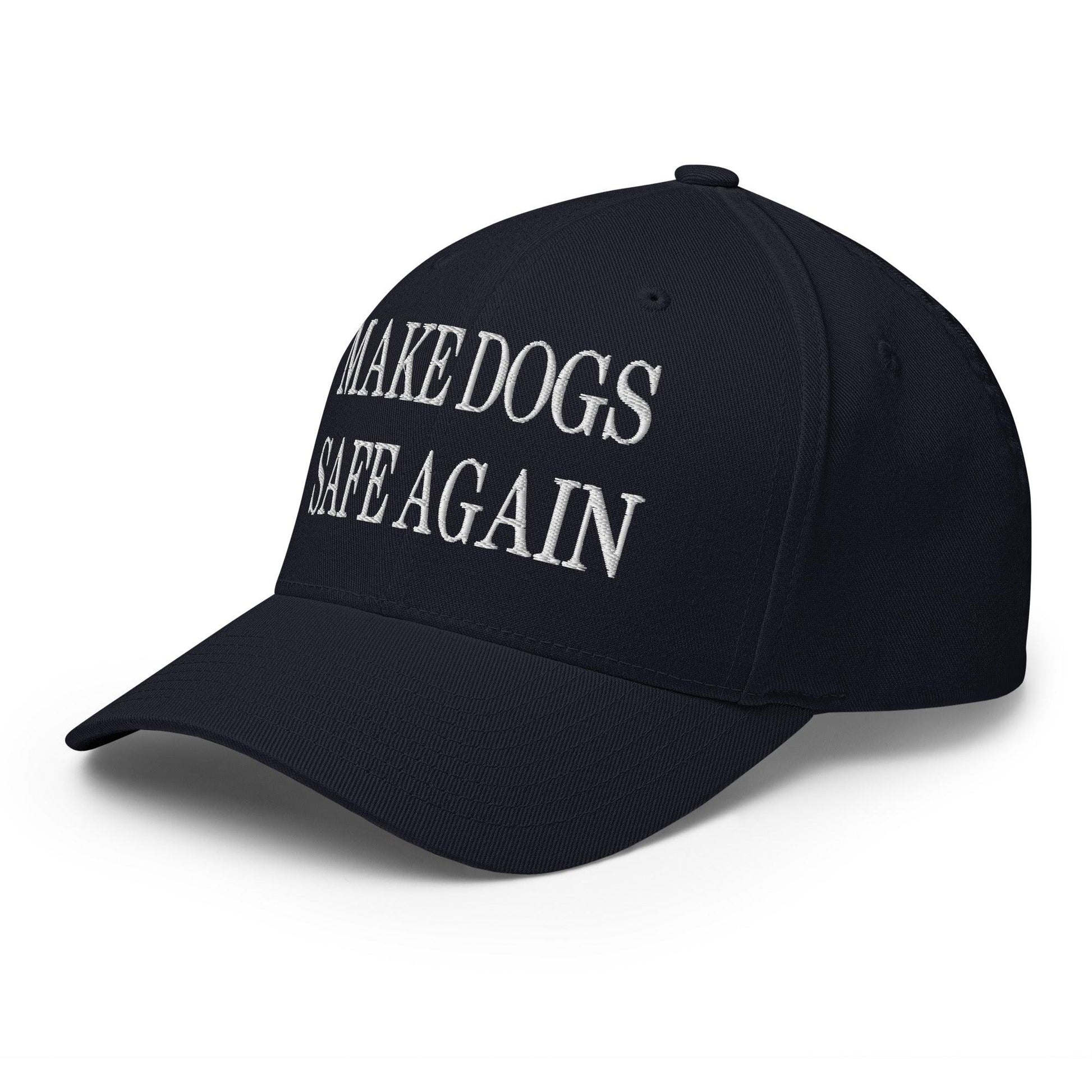 Make Dogs Safe Again Embroidered Stretch Fit Baseball Hat